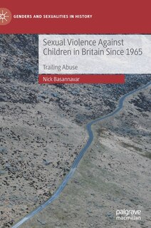 Front cover_Sexual Violence Against Children In Britain Since 1965