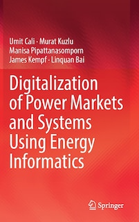 Front cover_Digitalization Of Power Markets And Systems Using Energy Informatics