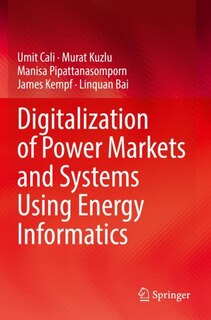 Front cover_Digitalization of Power Markets and Systems Using Energy Informatics