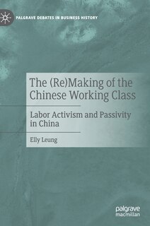 Front cover_The (re)making Of The Chinese Working Class
