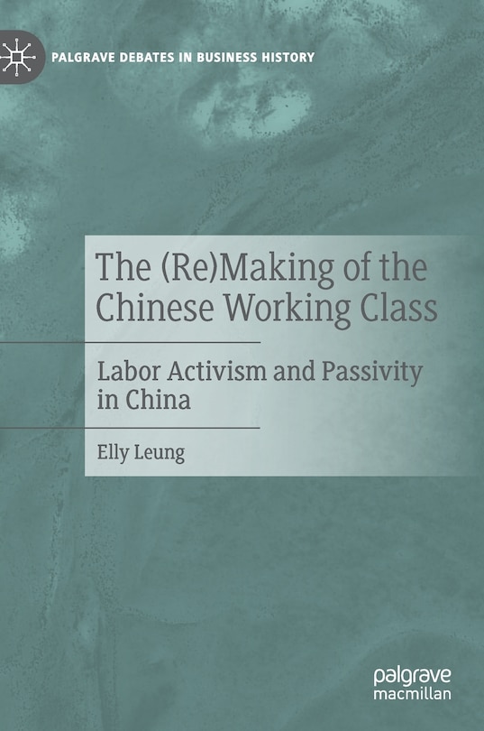 Front cover_The (re)making Of The Chinese Working Class