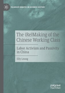 Front cover_The (Re)Making of the Chinese Working Class