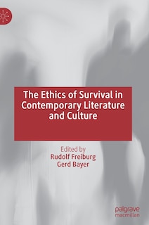 Couverture_The Ethics of Survival in Contemporary Literature and Culture