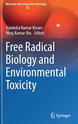 Free Radical Biology And Environmental Toxicity