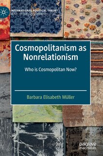 Front cover_Cosmopolitanism As Nonrelationism