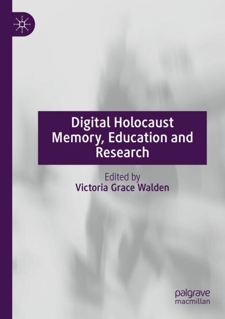 Front cover_Digital Holocaust Memory, Education and Research
