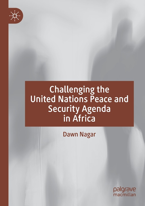 Couverture_Challenging the United Nations Peace and Security Agenda in Africa