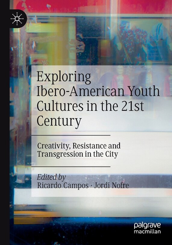 Front cover_Exploring Ibero-American Youth Cultures in the 21st Century