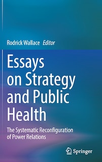 Couverture_Essays On Strategy And Public Health