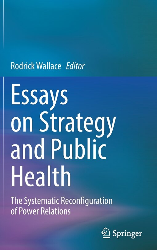 Couverture_Essays On Strategy And Public Health
