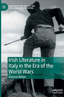 Couverture_Irish Literature In Italy In The Era Of The World Wars