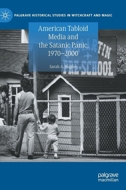 Couverture_American Tabloid Media And The Satanic Panic, 1970-2000