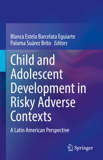 Couverture_Child And Adolescent Development In Risky Adverse Contexts