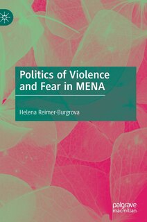 Front cover_Politics Of Violence And Fear In Mena