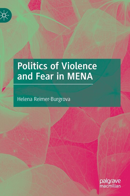 Front cover_Politics Of Violence And Fear In Mena