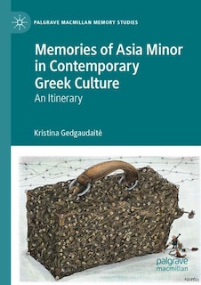 Couverture_Memories of Asia Minor in Contemporary Greek Culture