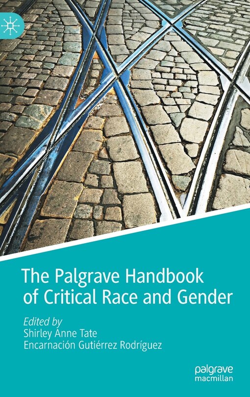 Front cover_The Palgrave Handbook Of Critical Race And Gender