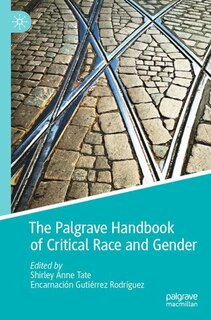 Front cover_The Palgrave Handbook of Critical Race and Gender