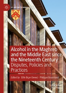 Front cover_Alcohol in the Maghreb and the Middle East since the Nineteenth Century