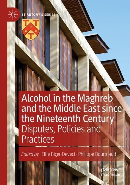 Front cover_Alcohol in the Maghreb and the Middle East since the Nineteenth Century