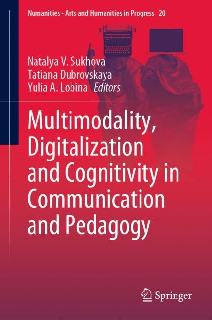 Couverture_Multimodality, Digitalization And Cognitivity In Communication And Pedagogy