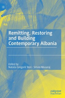 Couverture_Remitting, Restoring And Building Contemporary Albania