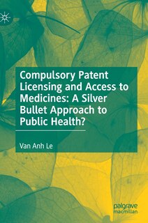 Couverture_Compulsory Patent Licensing And Access To Medicines