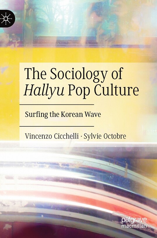 Front cover_The Sociology of Hallyu Pop Culture
