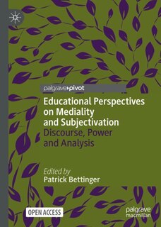 Front cover_Educational Perspectives On Mediality And Subjectivation