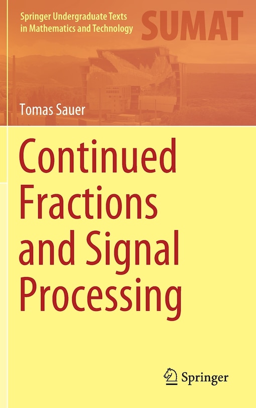 Front cover_Continued Fractions And Signal Processing