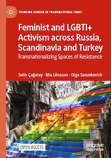 Front cover_Feminist And Lgbti+ Activism Across Russia, Scandinavia And Turkey