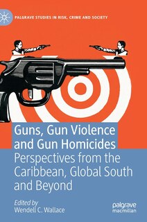 Couverture_Guns, Gun Violence And Gun Homicides