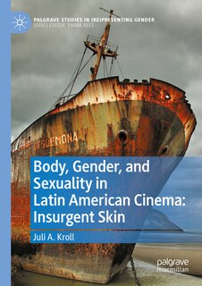 Front cover_Body, Gender, and Sexuality in Latin American Cinema
