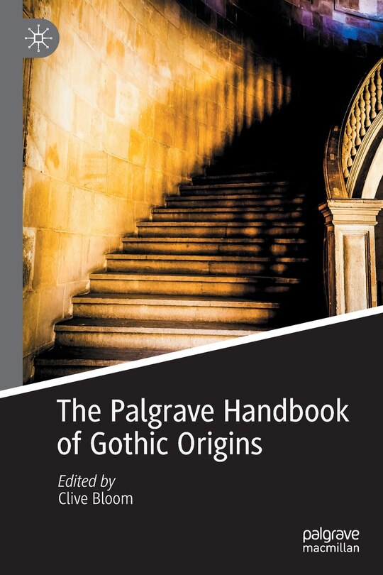 Front cover_The Palgrave Handbook of Gothic Origins