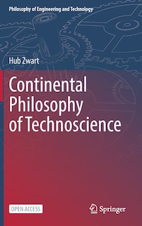 Front cover_Continental Philosophy Of Technoscience