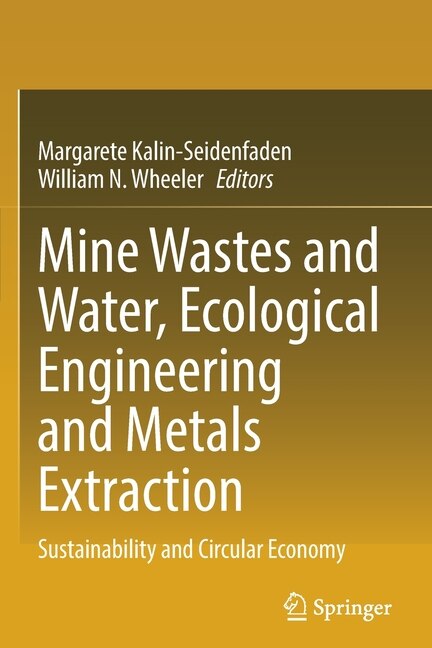 Front cover_Mine Wastes and Water, Ecological Engineering and Metals Extraction
