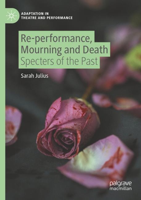 Front cover_Re-performance, Mourning and Death