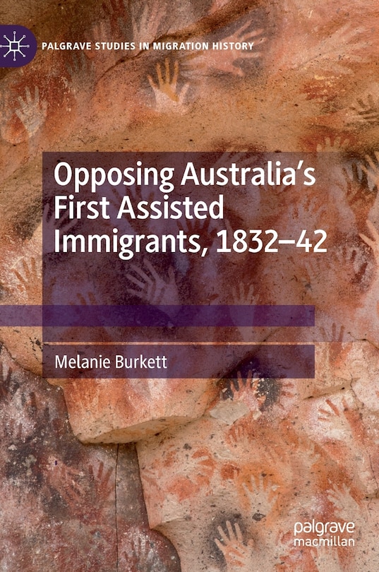 Couverture_Opposing Australia's First Assisted Immigrants, 1832-42
