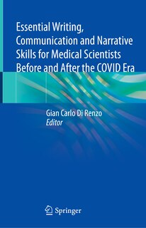 Front cover_Essential Writing, Communication And Narrative Skills For Medical Scientists Before And After The Covid Era