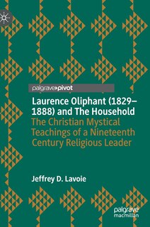 Front cover_Laurence Oliphant (1829-1888) and The Household