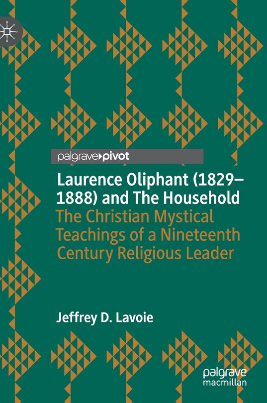 Front cover_Laurence Oliphant (1829-1888) and The Household