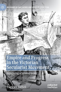 Couverture_Empire And Progress In The Victorian Secularist Movement