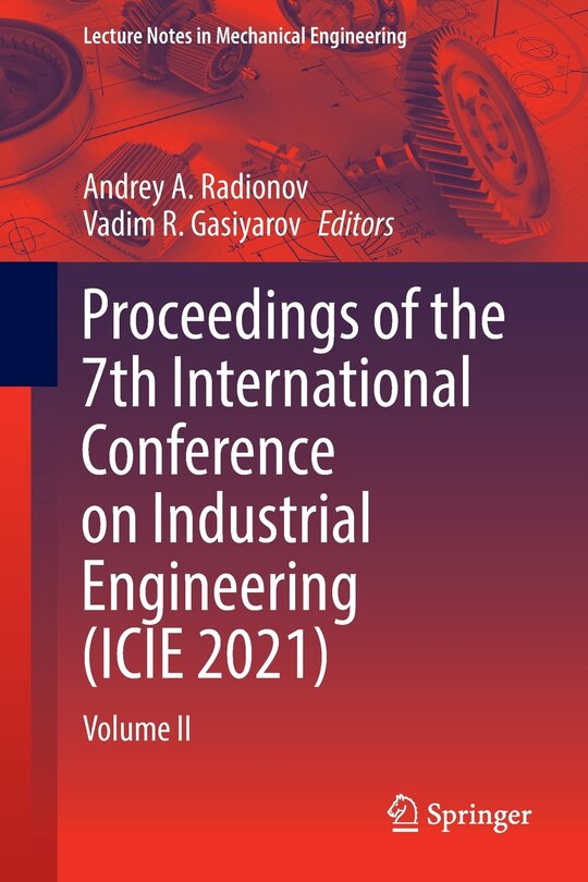 Front cover_Proceedings Of The 7th International Conference On Industrial Engineering (icie 2021)