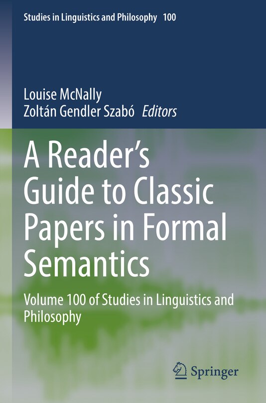 Front cover_A Reader's Guide to Classic Papers in Formal Semantics