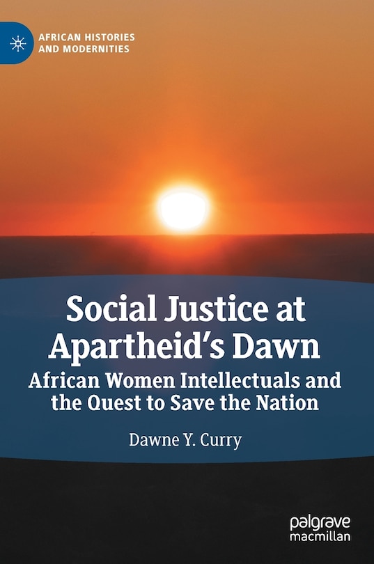 Front cover_Social Justice At Apartheid's Dawn