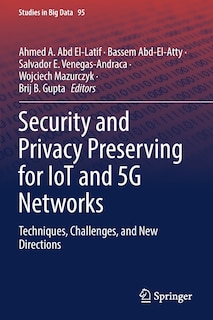 Front cover_Security and Privacy Preserving for IoT and 5G Networks