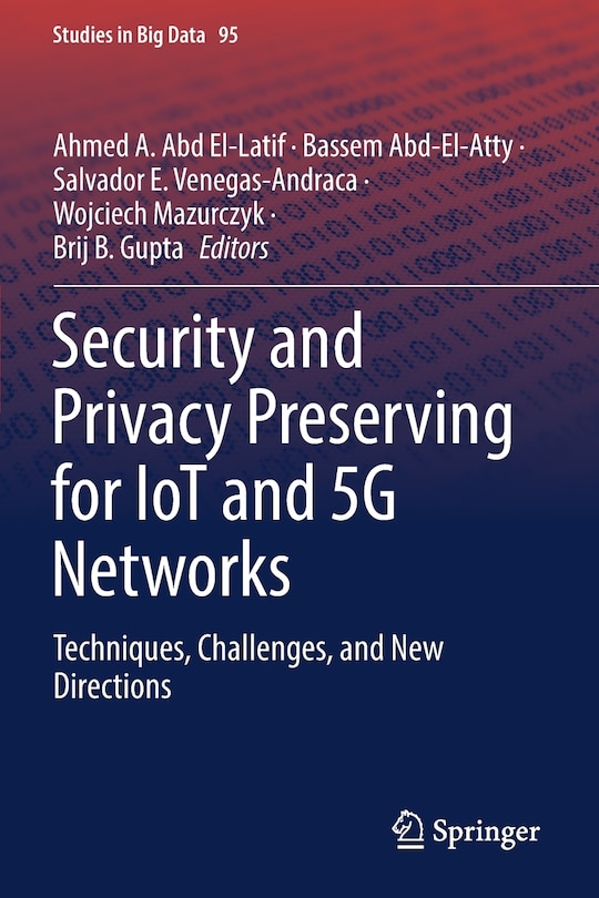 Front cover_Security and Privacy Preserving for IoT and 5G Networks