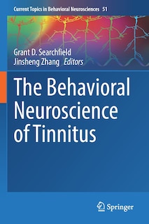 Front cover_The Behavioral Neuroscience of Tinnitus