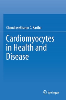 Front cover_Cardiomyocytes in Health and Disease
