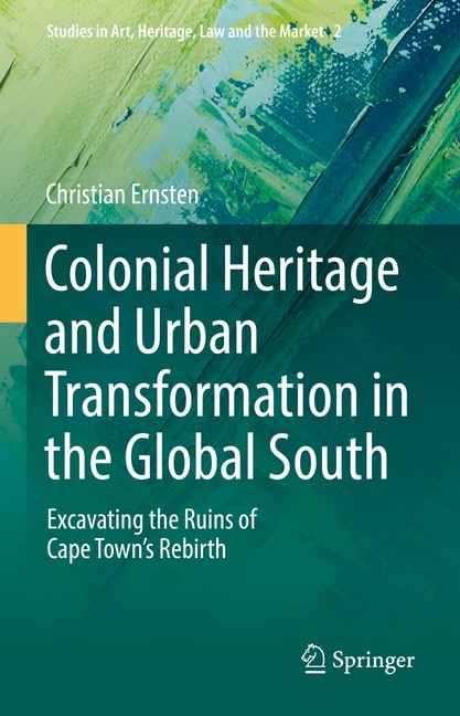 Couverture_Colonial Heritage And Urban Transformation In The Global South
